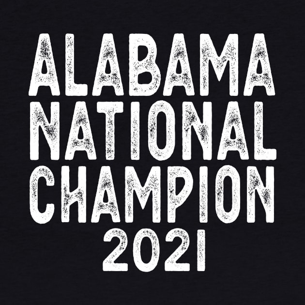 Alabama National Championship 2021 by DesignDynasty 
